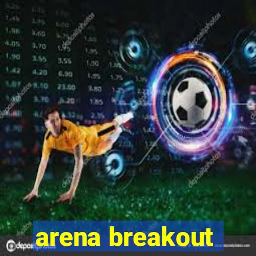 arena breakout-beta